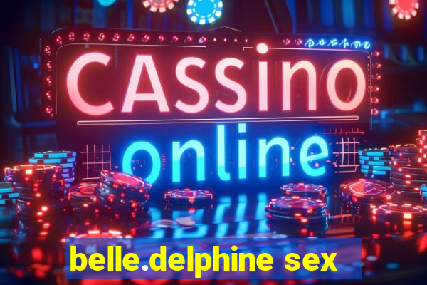 belle.delphine sex